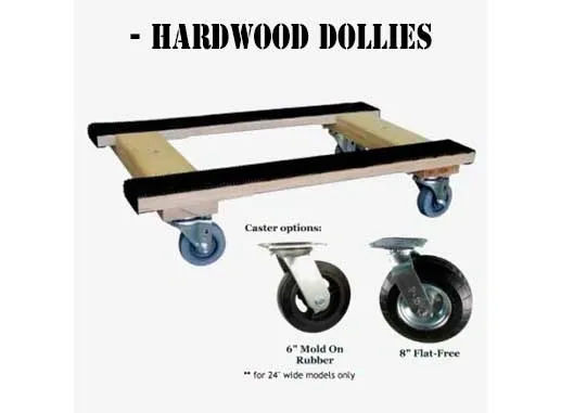 A dolly with wheels and a hardwood frame.